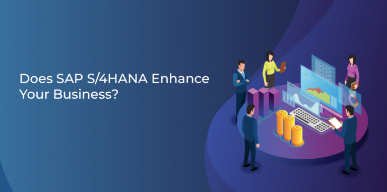 Does SAP S4HANA Enhance Your Business 1110x550 1 1 Does SAP S4HANA Enhance Your Business 1110x550 1 1