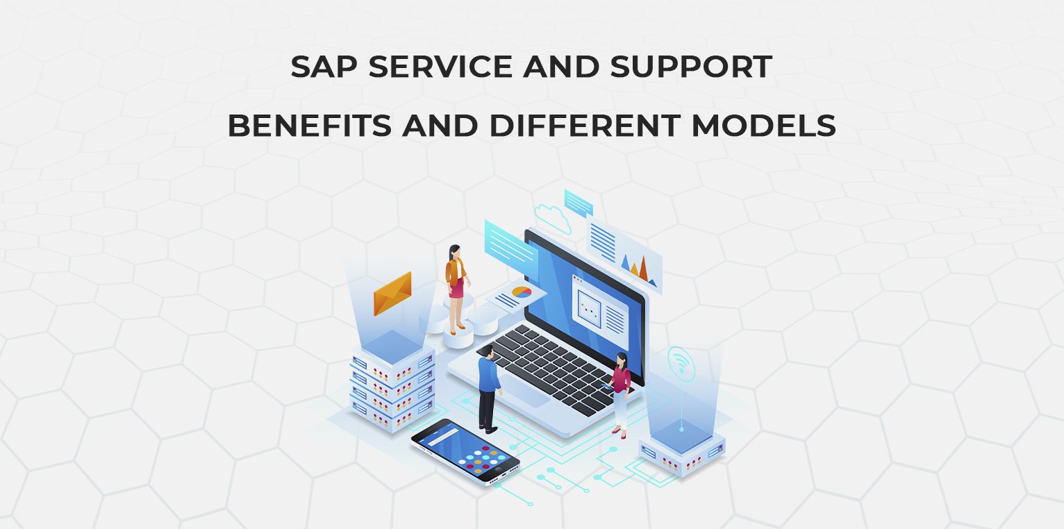 SAP Service and Support Benefits and Different models copy SAP Service and Support Benefits and Different models copy