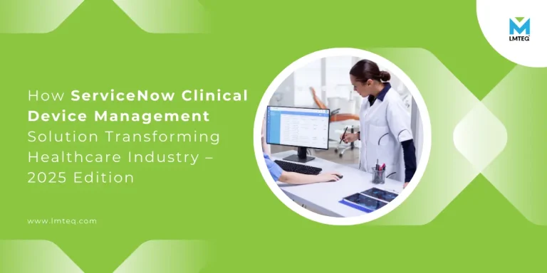 servicenow clinical device management A Banner image representing a healthcare provider checking the device management dashboard on the monitor on the left side of the image with a text "ServiceNow Clinical Device Management" on the right side of the image.