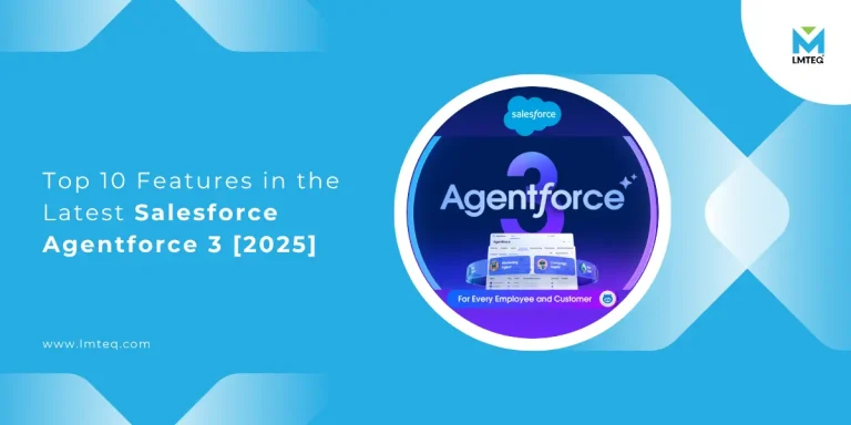 A blue and white graphic promoting “Top 10 Features in the Latest Salesforce Agentforce 3 in 2025”, featuring the Salesforce logo, bold Agentforce 3 branding, and the LMTEQ logo.