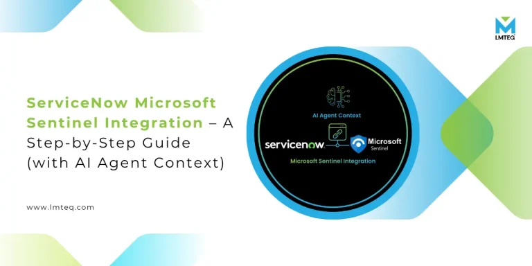 Step-by-step guide image illustrating ServiceNow Microsoft Sentinel integration with AI agent context, showing the connection between ServiceNow and Microsoft Sentinel logos on a modern blue-green background.